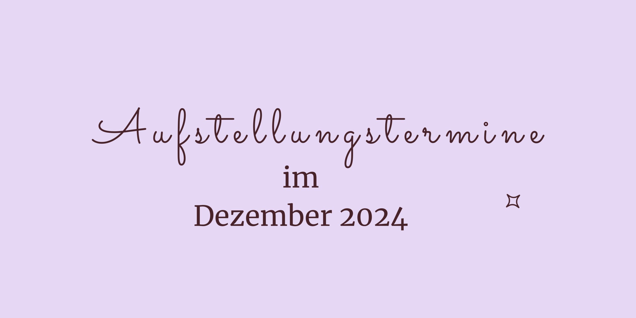 lila Banner mit Aufschrift: Aufstellungstermine für Dezember 2024